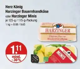 V Markt Herz König Harzinger Bauernhandkäse oder Harzinger Minis Angebot
