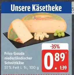 Edeka Frico Gouda niederländischer Schnittkäse Angebot