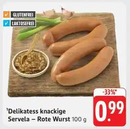 Edeka Delikatess knackige Servela – Rote Wurst 100 g Angebot