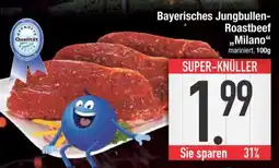 Edeka Bayerisches Jungbullen-Roastbeef 'Milano' Angebot