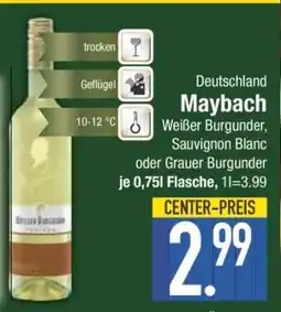 Edeka Maybach Weißer Burgunder, Sauvignon Blanc oder Grauer Burgunder Angebot
