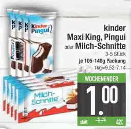 Edeka kinder Maxi King, Pingui oder Milch-Schnitte Angebot