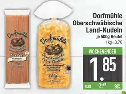 Edeka Dorfmühle Oberschwäbische Land-Nudeln Angebot