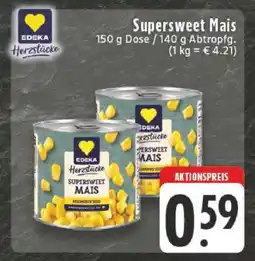 Edeka Supersweet Mais Angebot