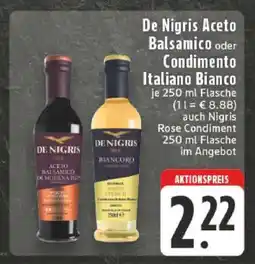 Edeka De Nigris Aceto Balsamico oder Condimento Italiano Bianco Angebot