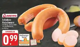 Edeka Rasting Schinkenfleischwurst Angebot