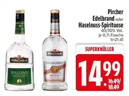 Edeka Pircher Edelbrand oder Haselnuss-Spirituose Angebot