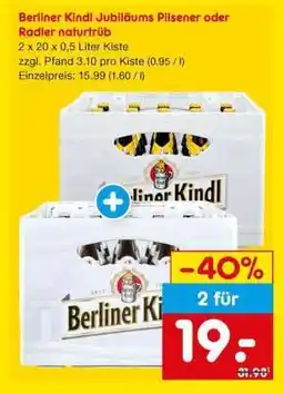 Netto Marken-Discount Berliner Kindl Jubiläums Pilsener oder Radler naturtrüb Angebot