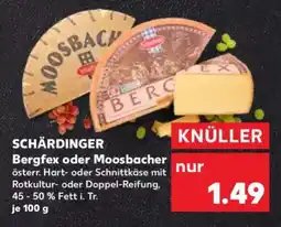 Kaufland SCHÄRDINGER Bergfex oder Moosbacher Angebot