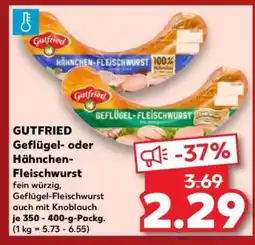 Kaufland GUTFRIED Geflügel- oder Hähnchen-Fleischwurst Angebot