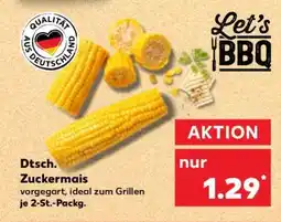 Kaufland Dtsch. Zuckermais Angebot