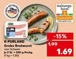 Kaufland K-PURLAND Grobe Bratwurst Angebot