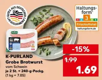 Kaufland K-PURLAND Grobe Bratwurst Angebot