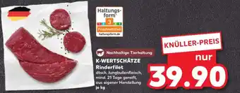 Kaufland K-WERTSCHÄTZE Rinderfilet Angebot