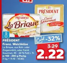 Kaufland PRÉSIDENT Franz. Weichkäse Angebot