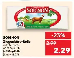 Kaufland SOIGNON Ziegenkäse- Rolle Angebot