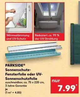 Kaufland PARKSIDE Sonnenschutz-Fensterfolie oder UV-Sonnenschutzfolie Angebot
