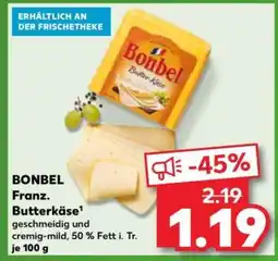 Kaufland BONBEL Franz. Butterkäse Angebot