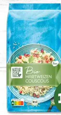 PENNY Naturgut Bio Hartweizen Couscous Angebot