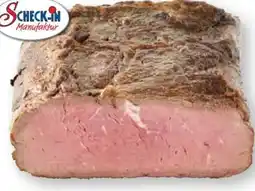 Scheck-in-Center Scheck-in Manufaktur Roastbeef gebraten Angebot