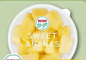 REWE Center Rewe to go Sweet Ananas Angebot
