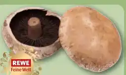 REWE Rewe Feine Welt Portobello Pilze Angebot