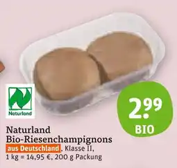 tegut Naturland bio-riesenchampignons Angebot
