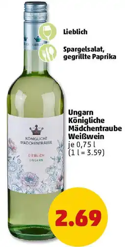PENNY Ungarn Königliche Mädchentraube Weißwein Angebot