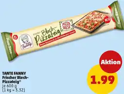 PENNY TANTE FANNY Frischer Blech Pizzateig Angebot