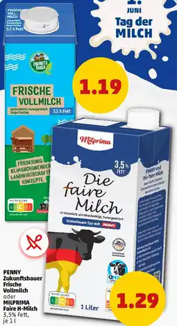 PENNY PENNY Zukunftsbauer Frische Vollmilch oder MILPRIMA Faire H-Milch Angebot