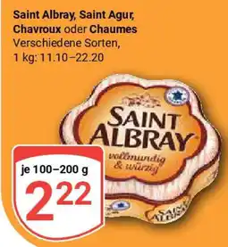 Globus Saint Albray, Saint Agur, Chavroux oder Chaumes Angebot