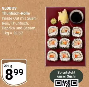 Globus GLOBUS Thunfisch-Rolle Angebot