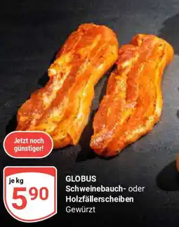 Globus GLOBUS Schweinebauch- oder Holzfällerscheiben Angebot