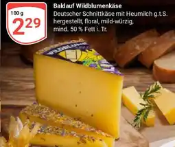Globus Baldauf Wildblumenkäse Angebot