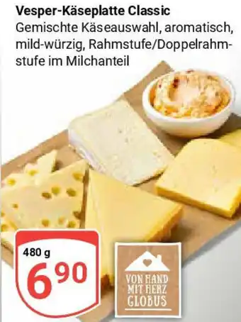 Globus Vesper-Käseplatte Classic Angebot