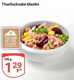 Globus Thunfischsalat Mexiko Angebot