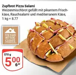 Globus Zupfbrot Pizza Salami Angebot