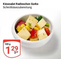 Globus Käsesalat Radieschen Gurke Angebot