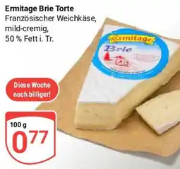 Globus Ermitage Brie Torte Angebot