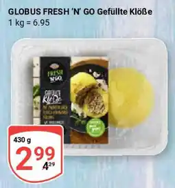 Globus GLOBUS FRESH 'N' GO Gefüllte Klöße Angebot