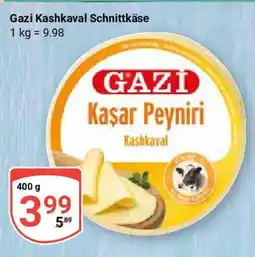 Globus Gazi Kashkaval Schnittkäse Angebot