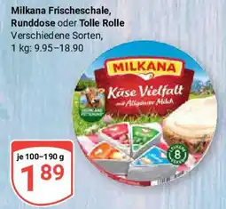 Globus Milkana Frischeschale, Runddose oder Tolle Rolle Angebot