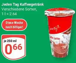 Globus Jeden Tag Kaffeegetränk Angebot