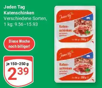 Globus Jeden Tag Katenschinken Angebot