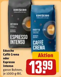 REWE Eduscho Caffè Crema oder Espresso Intenso Angebot