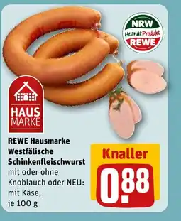 REWE REWE Hausmarke Westfälische Schinkenfleischwurst Angebot