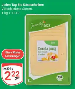 Globus Jeden Tag Bio Käsescheiben Angebot