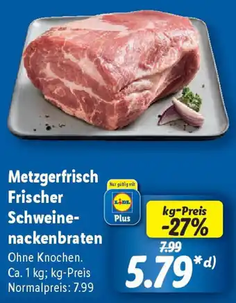 Lidl Metzgerfrisch Frischer Schweine- nackenbraten Angebot