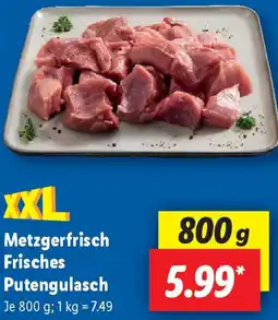 Lidl Metzgerfrisch Frisches Putengulasch Angebot