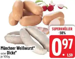Edeka Münchner Weißwurst oder Dicke Angebot